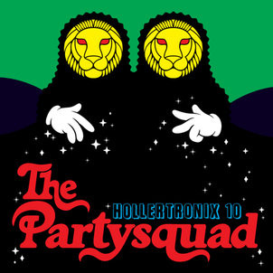 The Partysquad - Hollertronix 10 | Mad Decent (MAD-103)