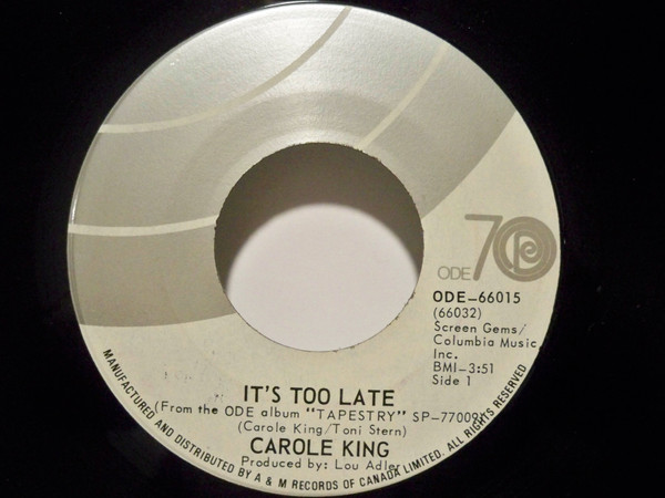 Carole King - It's Too Late / I Feel The Earth Move | Ode Records (ODE-66015) - 2