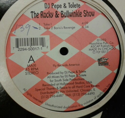 DJ Pepe And Tolete - The Rocky & Bullwinkle Show | Fly Records America (FLY 0017) DJ Pepe And Tolete - The Rocky & Bullwinkle Show | Fly Records America (FLY 0017)