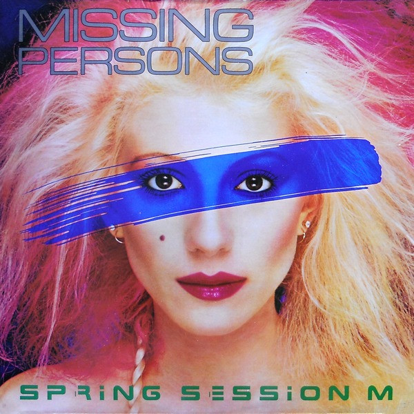 Missing Persons - Spring Session M | Capitol Records (2C 070-400.132)