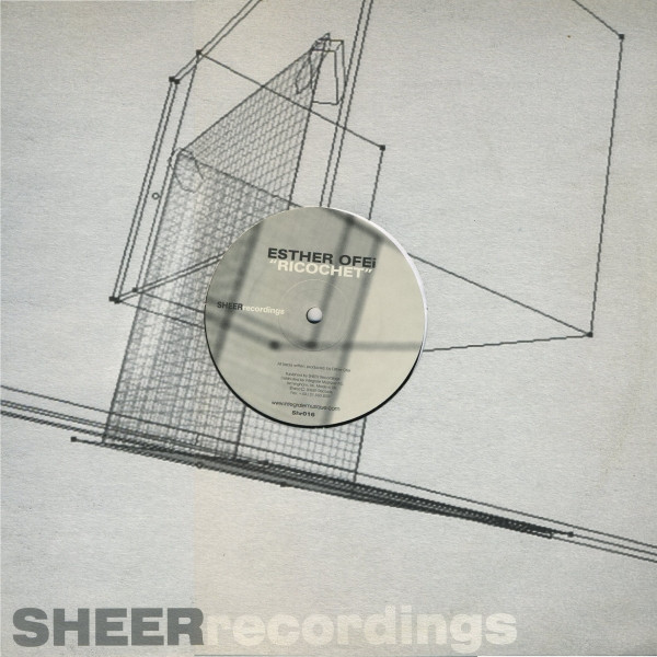 Esther Ofei - Ricochet | Sheer Recordings (Shr016)