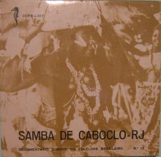 Grupo Joel Lourenço - Samba De Caboclo - RJ | Ministério Da Educação E Cultura (CDFB-017)