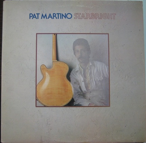 Pat Martino - Starbright | Warner Bros. Records (BS 2921)