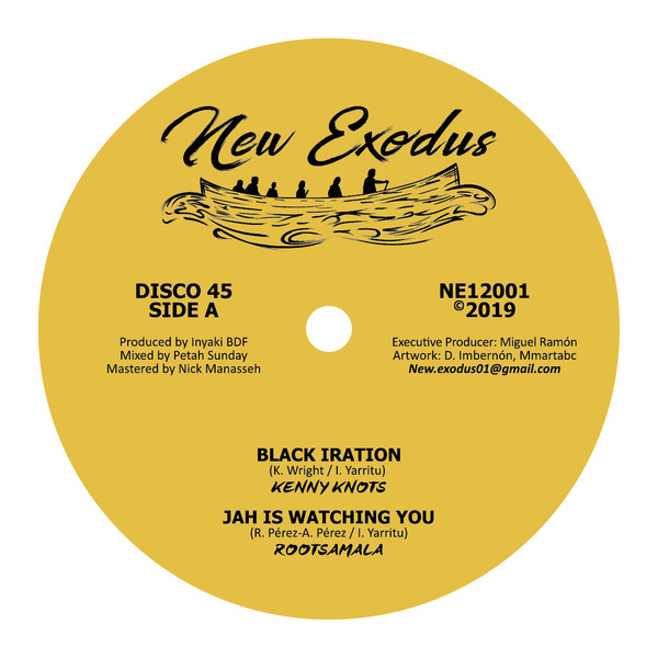 Kenny Knots , Rootsamala , Basque Dub Foundation ,Inyaki Yarritu Petah Sunday - Black Iration/Jah Is Watching You/Rootskanking/Rootskanking Dub | New Exodus (NE12001) - main Kenny Knots , Rootsamala , Basque Dub Foundation ,Inyaki Yarritu Petah Sunday - Black Iration/Jah Is Watching You/Rootskanking/Rootskanking Dub | New Exodus (NE12001) - main
