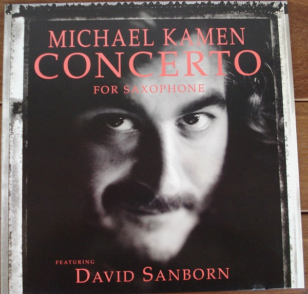Michael Kamen Featuring David Sanborn - Concerto For Saxophone | Warner Bros. Records (7599-26157-1)