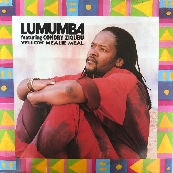 Lumumba Featuring Condry Ziqubu - Yellow Mealie Meal | EMI Music Group Australasia (ED 262)