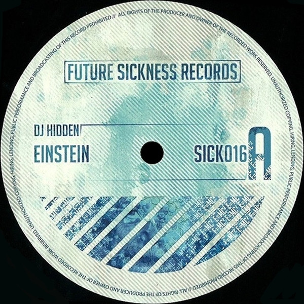 DJ Hidden / The Outside Agency - Einstein / Tesla | Future Sickness Records (SICK016)