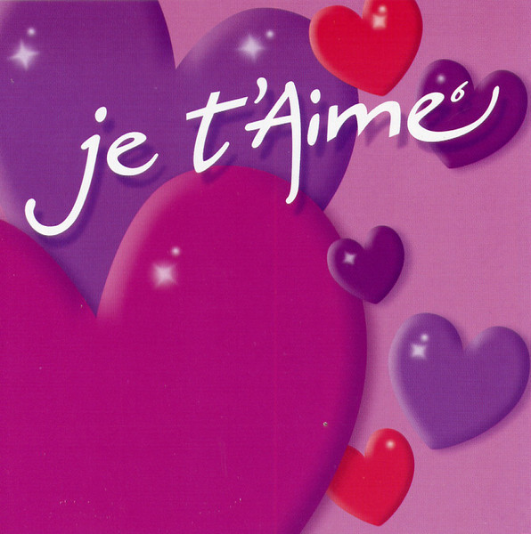 Various - Je T'Aime⁶ | Universal Music Group (9846400)