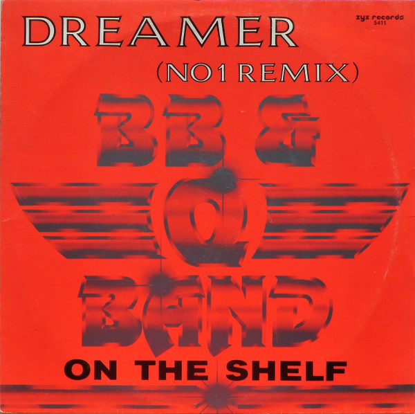 The Brooklyn, Bronx & Queens Band - Dreamer (No. 1 Remix) / On The Shelf | ZYX Records (ZYX 5411)