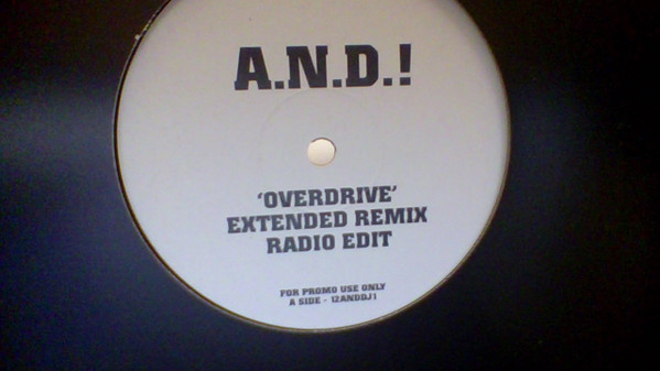 A.N.D. - Overdrive | Not On Label (12ANDDJ1) - main