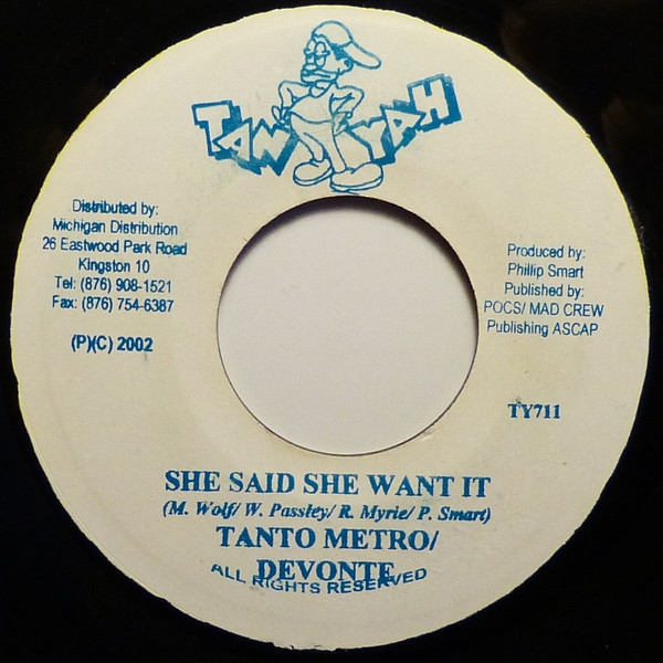 Tanto Metro & Devonte / Ward 21 - She Said She Want It / Hey Shorty Shorty | Tan-Yah (TY-711) - main