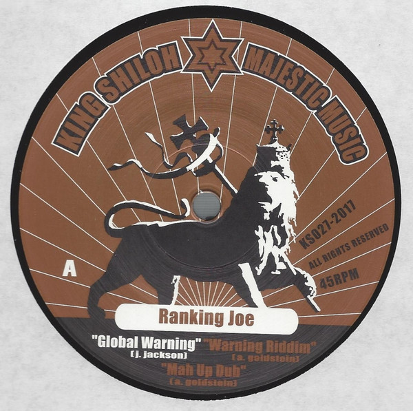 Ranking Joe - Global Warning / Equal Rights | King Shiloh Records (KS027 - 2017) Ranking Joe - Global Warning / Equal Rights | King Shiloh Records (KS027 - 2017)