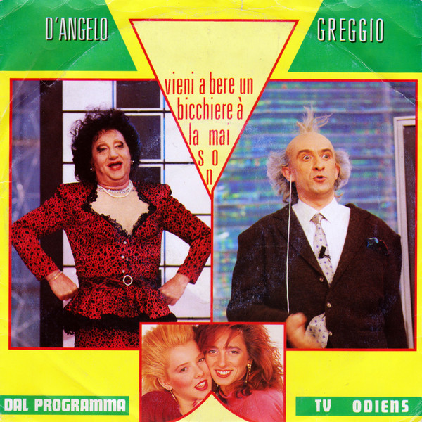 Gianfranco D'Angelo E Ezio Greggio - Vieni A Bere Un Bicchiere À La Maison | EMI (06 1188247)