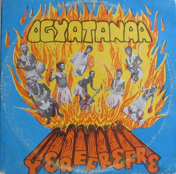 The Ogyatanaa Show Band - African Fire - Yerefrefre | Agoro Records (AGL 014)