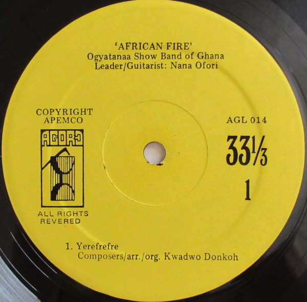 The Ogyatanaa Show Band - African Fire - Yerefrefre | Agoro Records (AGL 014) - 3 The Ogyatanaa Show Band - African Fire - Yerefrefre | Agoro Records (AGL 014) - 3