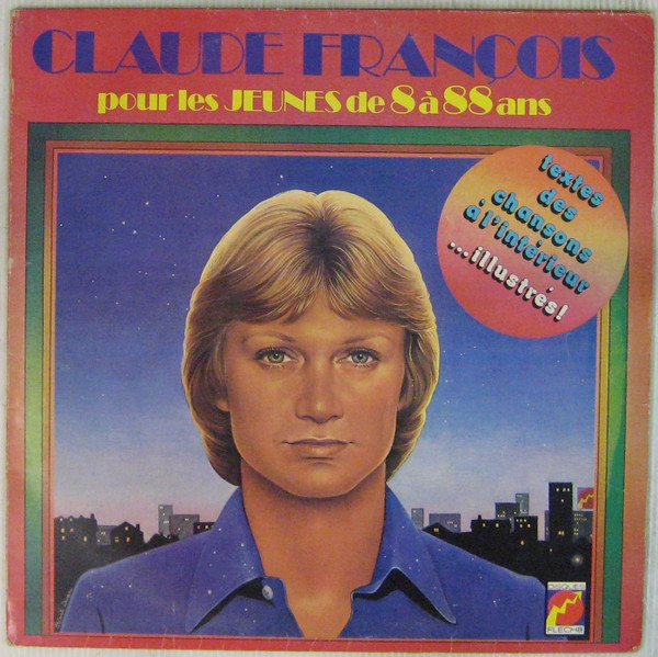 Claude François - Pour Les Jeunes De 8 à 88 Ans | Disques Flèche (9101 925)