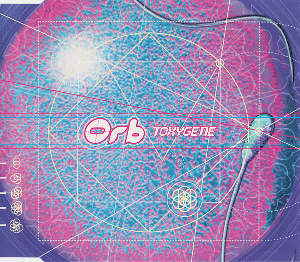 The Orb - Toxygene | Island Records (CIDX 652) - main