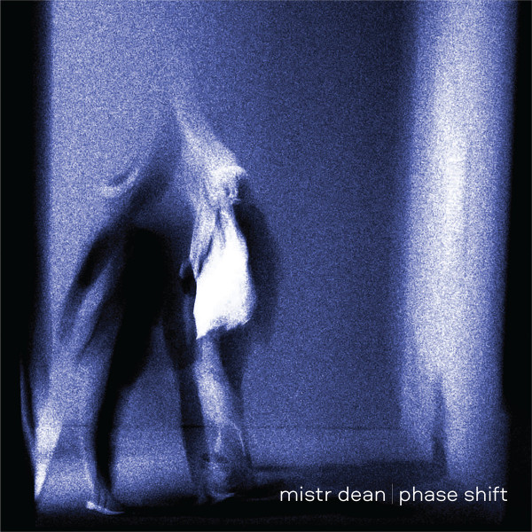 Mistr Dean - Phase Shift | Lower Power (LWRPWR-LP-0001)