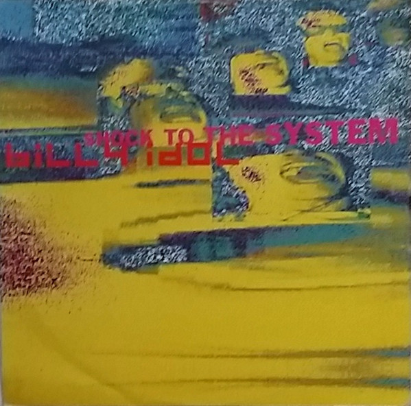 Billy Idol - Shock To The System | Chrysalis (0946 3 23991 6 8)