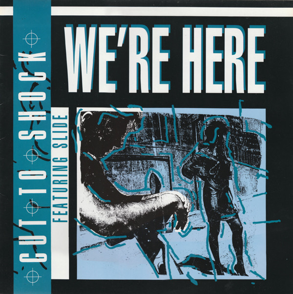 Cut To Shock Featuring Slide - We're Here | BCM Records (B.C. 12-2156-40)