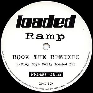 Ramp - Rock The Remixes | Loaded Records (LOAD 30R)