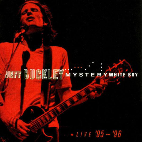 Jeff Buckley - Mystery White Boy: Live '95 - '96 | Columbia (19075851161) - main