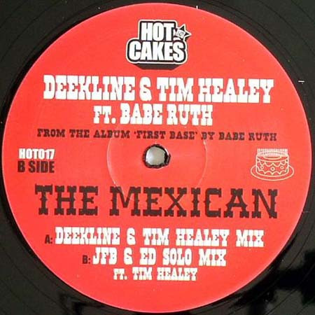 DJ Dee Kline & Tim Healey featuring Babe Ruth - The Mexican | Hot Cakes (HOT017)