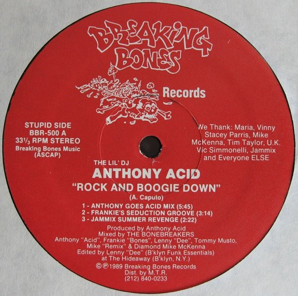 The Lil' DJ Anthony Acid - Rock And Boogie Down | Breaking Bones Records (BBR-500)
