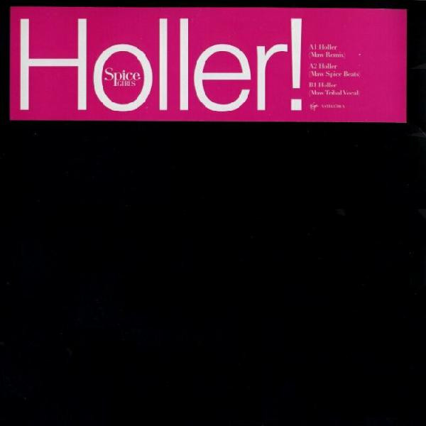 Spice Girls - Holler! (MAW Remixes) | Virgin (VSTDJ1788) Spice Girls - Holler! (MAW Remixes) | Virgin (VSTDJ1788)