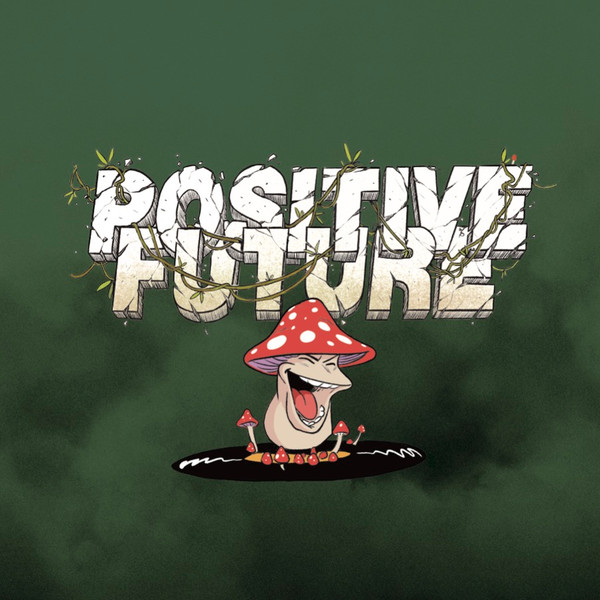 Gab Jr. - The Mushroom's Ride | Positive Future Music (PF006) Gab Jr. - The Mushroom's Ride | Positive Future Music (PF006)