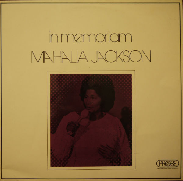 Mahalia Jackson - In Memoriam Mahalia Jackson | Probe (5C.052-90780)