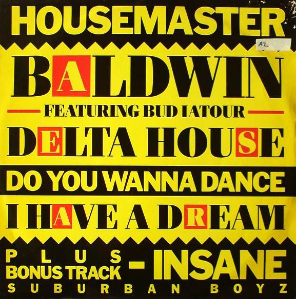 House Master Baldwin Featuring Bud Lator / Suburban Boyz Featuring House Master Baldwin - Delta House / Insane | Kool Kat (KOOLT 21)