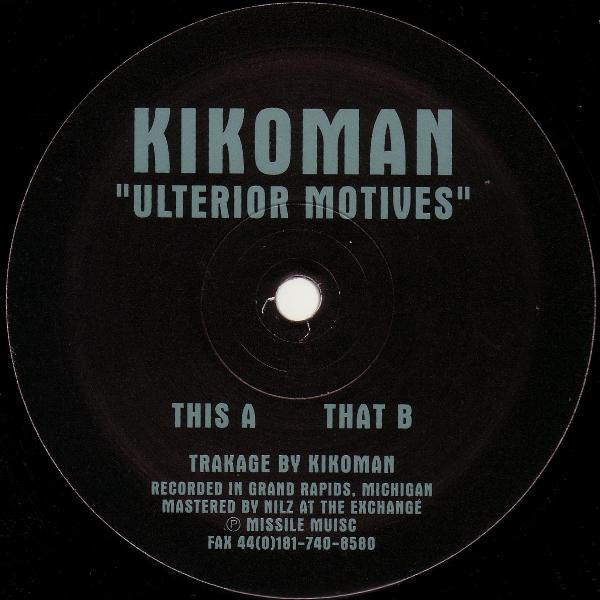 Kikoman - Ulterior Motives | Missile Records (MISSILE 23)