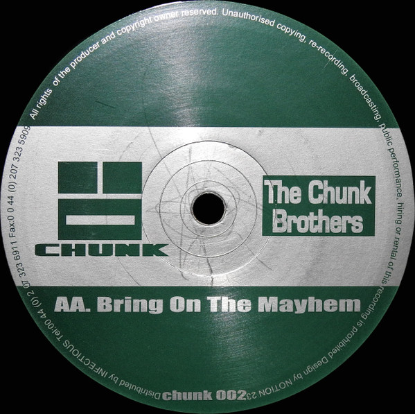 The Chunk Brothers - It's Time / Bring On The Mayhem | Chunk (chunk 002) - 2