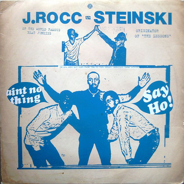 J Rocc / Steinski - Ain't No Thing / Say Ho! | Stones Throw Records (STH2091)