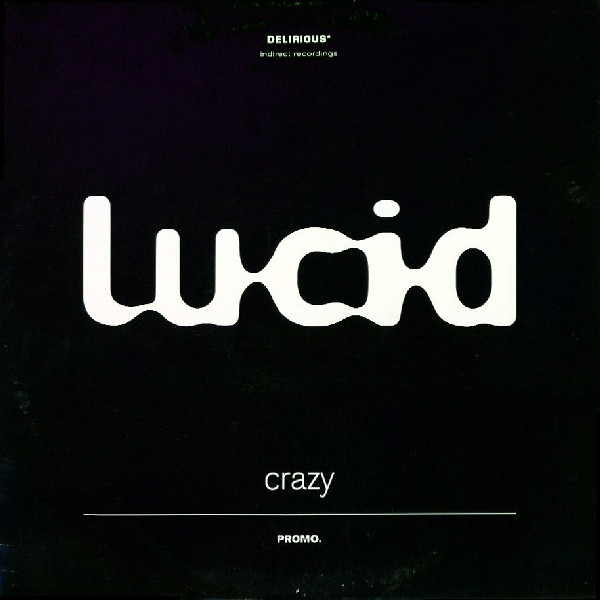 Lucid - Crazy | Delirious (deli13) - main
