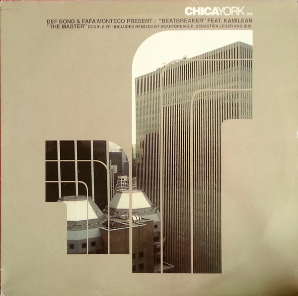 Def Bond & Fafa Monteco Present Beatbreaker Feat. Kamilean - The Master | Chicayork (CHICA 003)