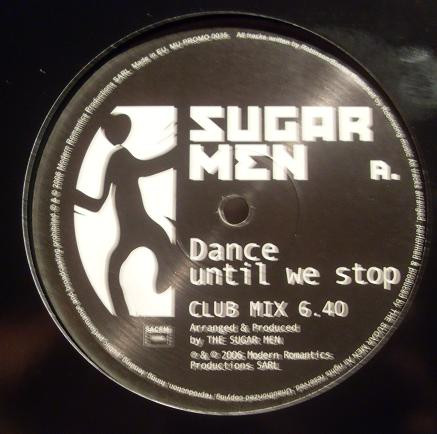Sugar Men - Dance Until We Stop | Not On Label (MU-PROMO 0035)