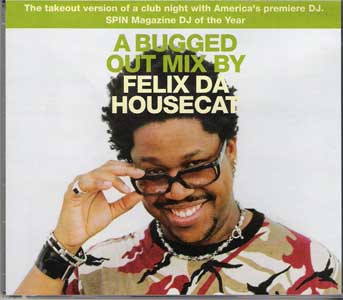 Felix Da Housecat - A Bugged Out Mix | Emperor Norton (EMN 7070-2) - 2 Felix Da Housecat - A Bugged Out Mix | Emperor Norton (EMN 7070-2) - 2