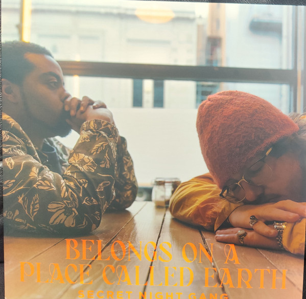 Secret Night Gang - Belongs On A Place Called Earth | Brownswood Recordings (BWOOD0305LP)