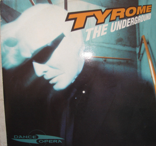 Tyrome - The Underground | Dance Opera (DO 513)