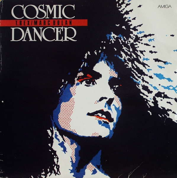 T. Rex / Marc Bolan - Cosmic Dancer | Amiga (8 56 493)