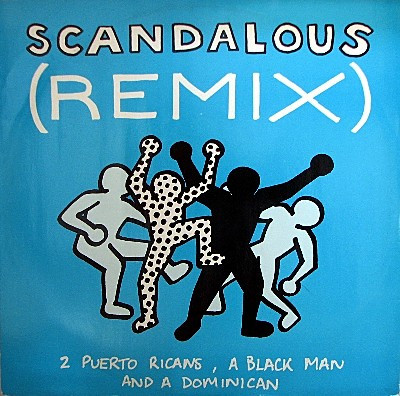 2 Puerto Ricans, A Blackman And A Dominican - Scandalous (Remix) | Syncopate (12SYX 20) 2 Puerto Ricans, A Blackman And A Dominican - Scandalous (Remix) | Syncopate (12SYX 20)