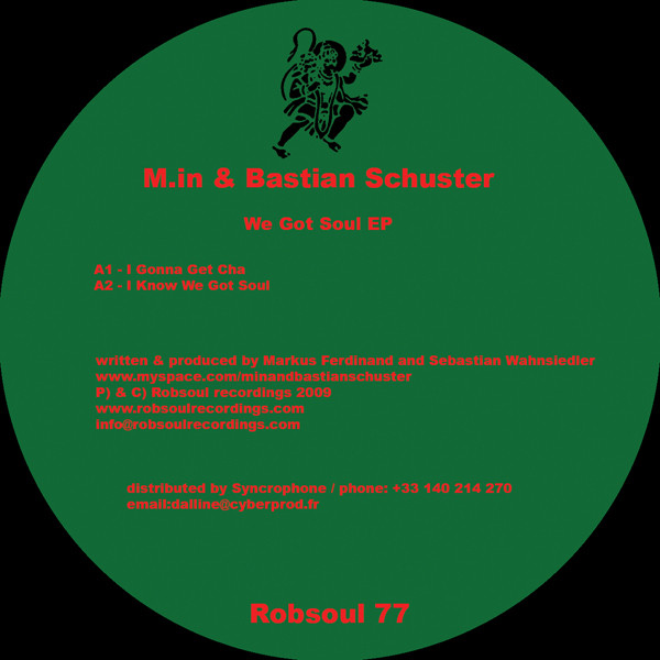M.in & Bastian Schuster - We Got Soul EP | Robsoul Recordings (Robsoul 77) - 3 M.in & Bastian Schuster - We Got Soul EP | Robsoul Recordings (Robsoul 77) - 3