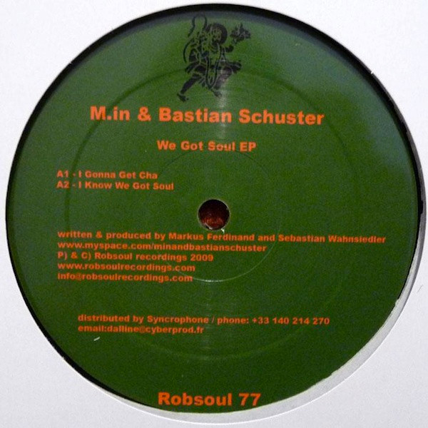 M.in & Bastian Schuster - We Got Soul EP | Robsoul Recordings (Robsoul 77) - 2 M.in & Bastian Schuster - We Got Soul EP | Robsoul Recordings (Robsoul 77) - 2