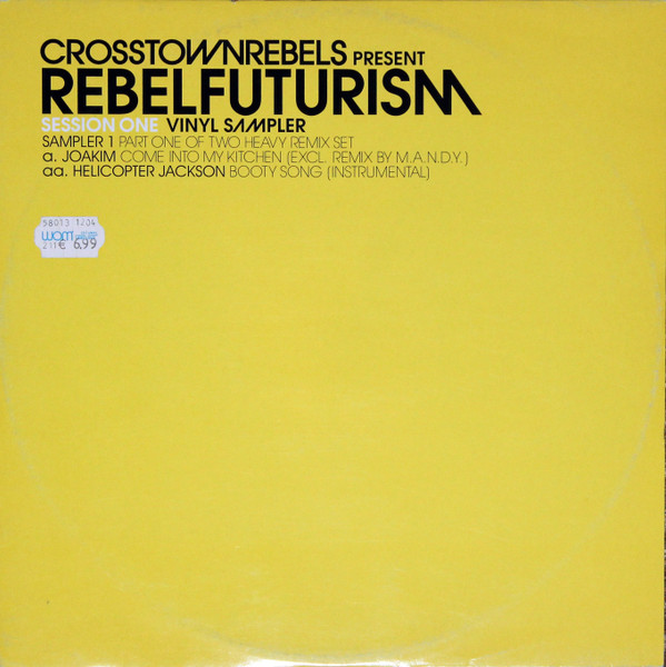 Joakim / Helicopter Jackson - Rebel Futurism Sampler Part 1 | Crosstown Rebels (CRM 006A)