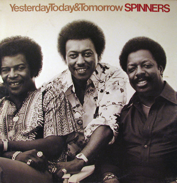 Spinners - Yesterday, Today & Tomorrow | Atlantic (SD 19100)