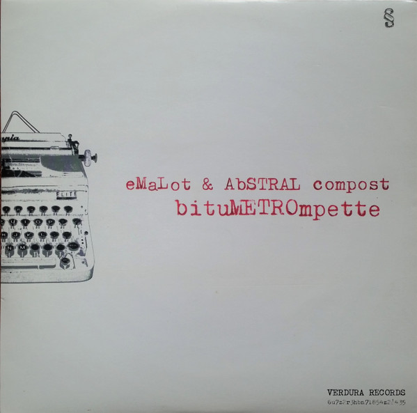 Emalot & Abstral Compost - bituMETROmpette | Verdura (6u7z2r3hbn71854z2¾435) - main Emalot & Abstral Compost - bituMETROmpette | Verdura (6u7z2r3hbn71854z2¾435) - main