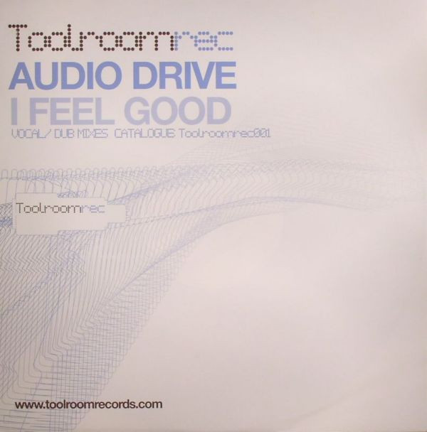 Audio Drive - I Feel Good | Toolroom Records (Toolroomrec001)