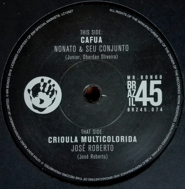 Nonato E Seu Conjunto / Zé Roberto - Cafua / Crioula Multicolorida | Mr Bongo (BRZ45.074) - 3